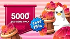 Egg Gems Pack - 5,000 Egg Gems