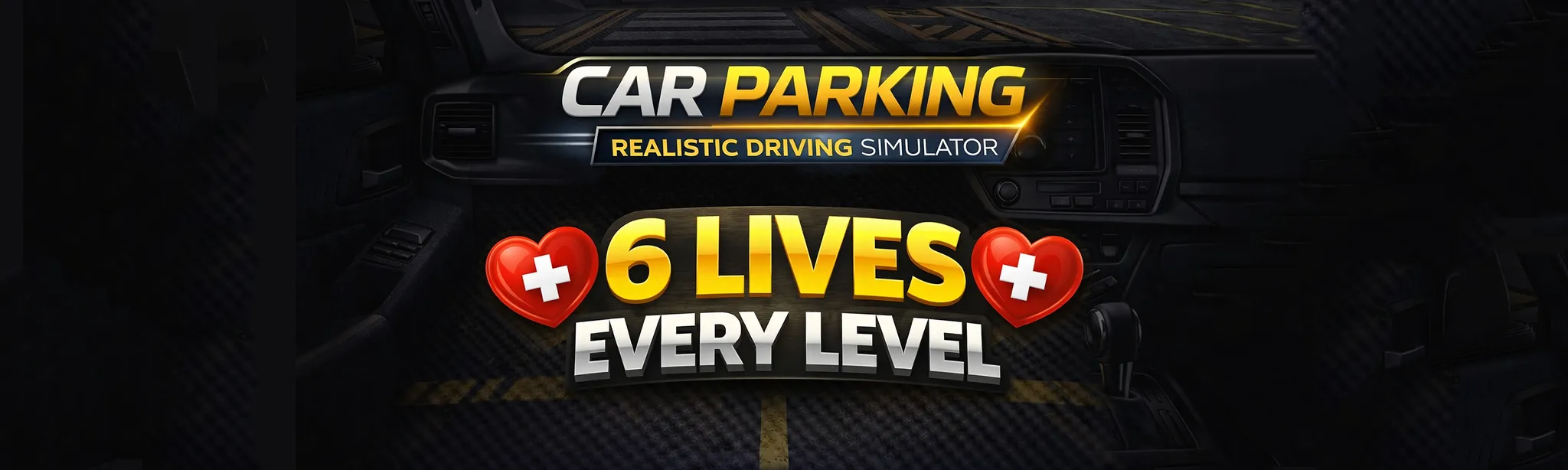 6 Lives every level - Car Parking Realistic Driving simulator