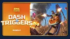 Dash & Triggers Bundle